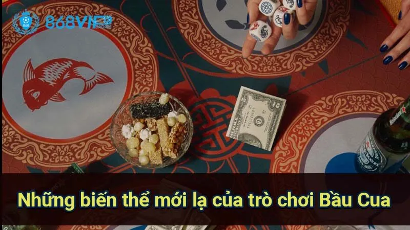 Bầu Cua - Trò Chơi Dân Gian Việt Nam Nổi Bật Trong Văn Hóa 4 nhung-bien-the-moi-la-cua-tro-choi-bau-cua