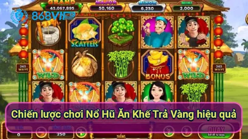 chien-luoc-choi-no-hu-an-khe-tra-vang-hieu-qua