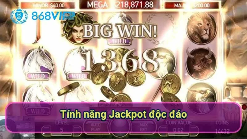 Nổ Hũ Divine Fortune - Khám Phá Thế Giới Thần Thoại Cổ Đại 4 tinh-nang-jackpot-doc-dao