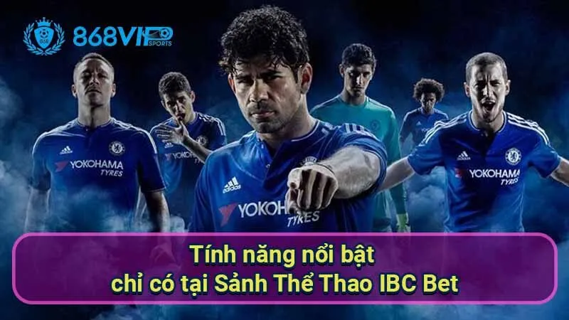 tinh-nang-noi-bat-chi-co-tai-sanh-the-thao-ibc-bet