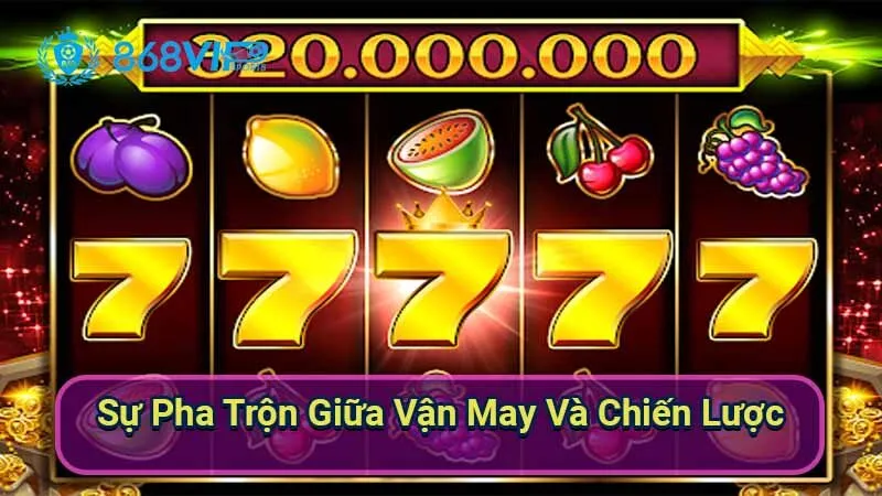 su-pha-tron-giua-van-may-va-chien-luoc