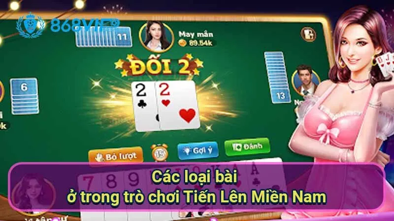 cac-loai-bai-o-trong-tro-choi-tien-len-mien-nam