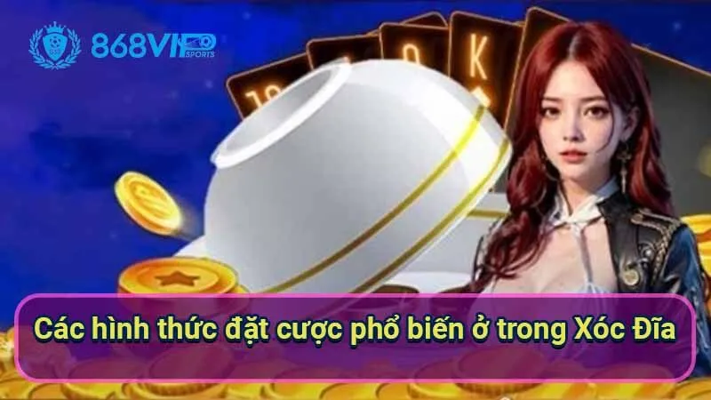 Xóc Đĩa - Khám Phá Trò Chơi Cổ Truyền Việt Nam Đầy Hấp Dẫn 4 cac-hinh-thuc-dat-cuoc-pho-bien-o-trong-xoc-dia