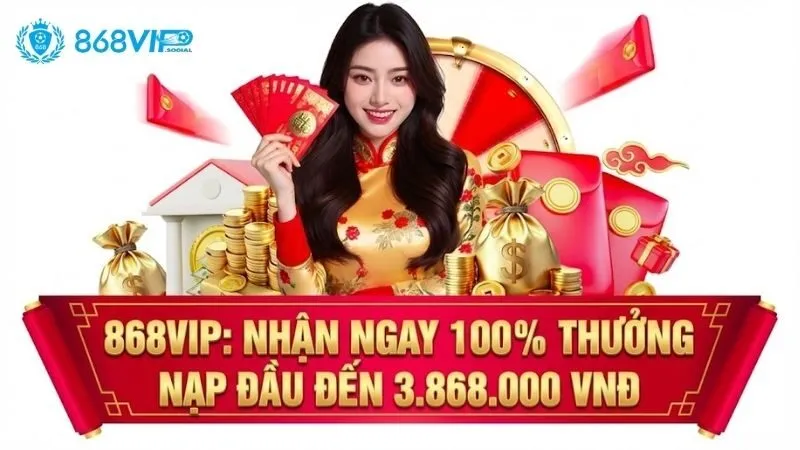 868VIP: Link vào 2026 - Thưởng Nạp Đầu Đến 3.868.000 VNĐ 27 868vip